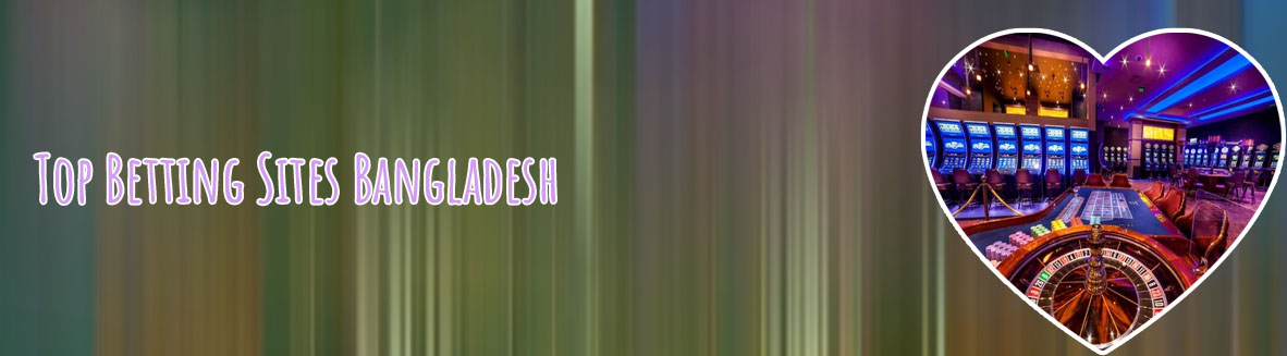 Online casino best sites in Bangladesh